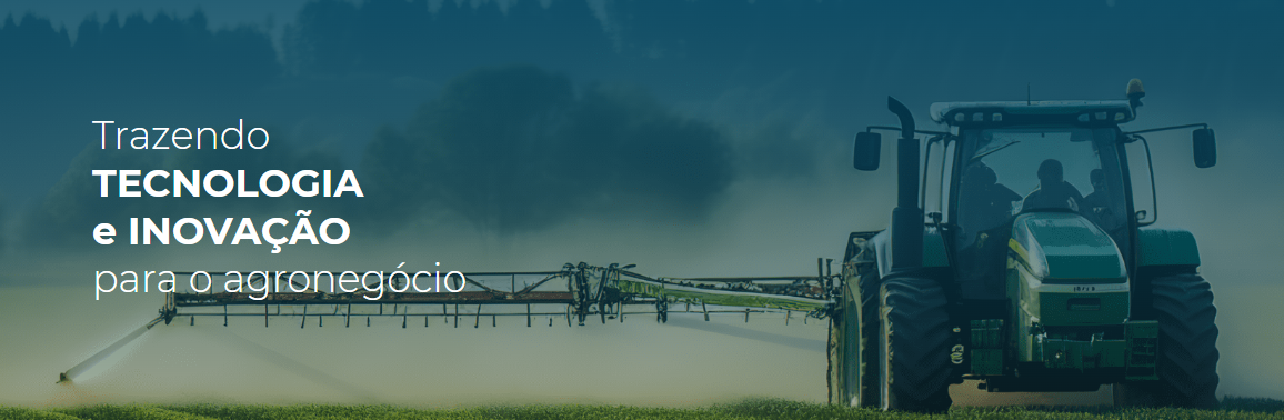 Trazendo  TECNOLOGIA  e INOVAÇÃO  para o agronegócio